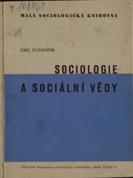 Émile Durkheim: Sociologie a sociální vědy