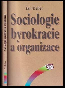 Sociologie byrokracie a organizace