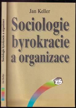 Sociologie byrokracie a organizace