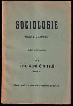 Emanuel Chalupný: Sociologie - Díl III. - Sociální činitelé