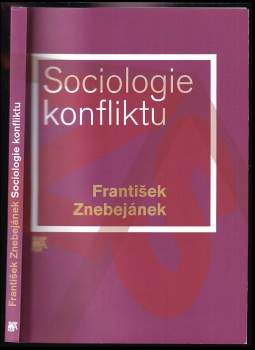 František Znebejánek: Sociologie konfliktu