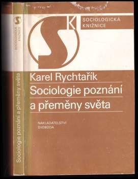 Sociologie poznání a přeměny světa