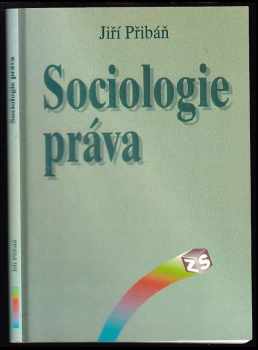 Jirí Pribán: Sociologie práva