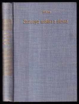 Arnošt Inocenc Bláha: Sociologie sedláka a dělníka - příspěvek k sociologii společenských vrstev