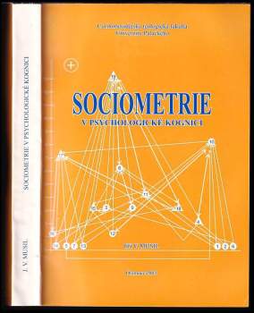 Jiří V Musil: Sociometrie v psychologické kognici