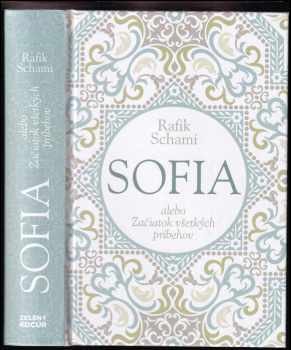 Rafik Schami: Sofia alebo Začiatok všetkých príbehov