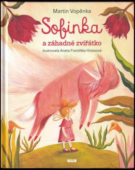 Martin Vopěnka: Sofinka a záhadné zvířátko