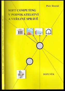 Soft computing v podnikatelství a veřejné správě