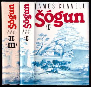 Šógun : Díl 1-2 : román o Japonsku - James Clavell, James Clavell, James Clavell (1993, Odeon) - ID: 829753