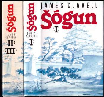 Šógun : Díl 1-2 : román o Japonsku - James Clavell, James Clavell, James Clavell (1993, Odeon) - ID: 839524
