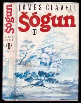 James Clavell: Šógun - román o Japonsku I.
