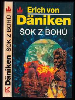 Erich von Däniken: Šok z bohů