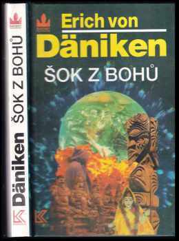 Erich von Däniken: Šok z bohů