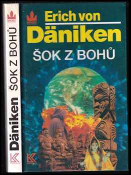 Erich von Däniken: Šok z bohů