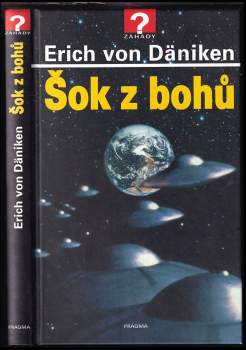 Erich von Däniken: Šok z bohů