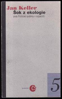 Šok z ekologie, aneb, Politické systémy v rozpacích