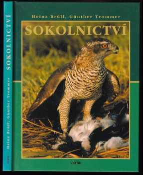Heinz Brüll: Sokolnictví