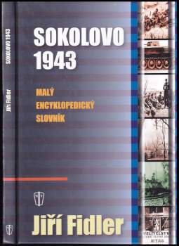 Sokolovo 1943 : malý encyklopedický slovník