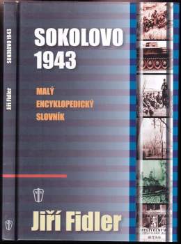 Sokolovo 1943 : malý encyklopedický slovník