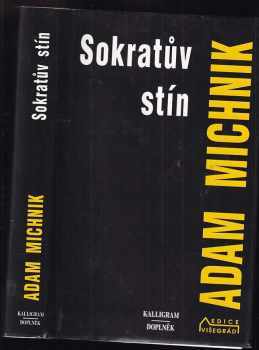 Adam Michnik: Sokratův stín