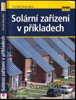 Tomáš Matuška: Solární zařízení v příkladech