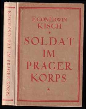 Egon Erwin Kisch: Soldat im prager Korps