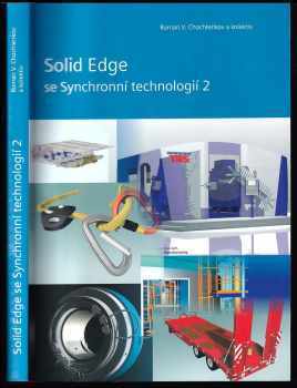 Roman Valentinovič Chochlenkov: Solid Edge se Synchronní technologií 2