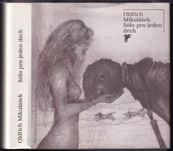 Oldřich Mikulášek: Sólo pro jeden dech