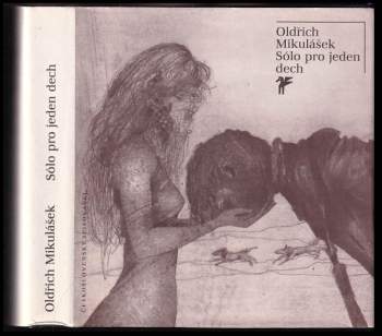 Oldřich Mikulášek: Sólo pro jeden dech