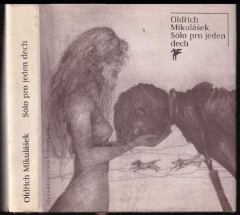 Oldřich Mikulášek: Sólo pro jeden dech