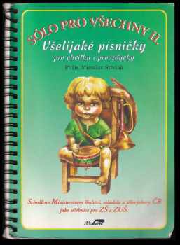 Miroslav Střelák: Sólo pro všechny II. - Všelijaké písničky pro chvilku i provždycky