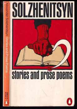 Aleksandr Isajevič Solženicyn: Solzhenitsyn - Stories and Prose Poems