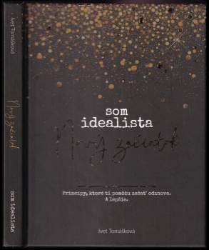 Som Idealista: Nový začiatok