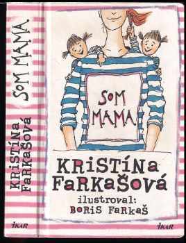 Kristína Farkašová: Som mama