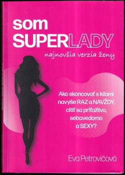Som superlady, Najnovšia verzia ženy