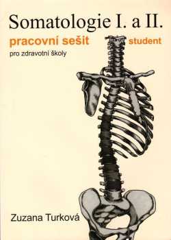 Somatologie I. a II