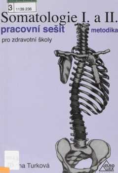 Zuzana Turková: Somatologie I. a II