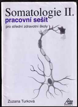 Richard Rokyta: Somatologie I