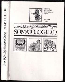 Ivan Dylevský: Somatologie