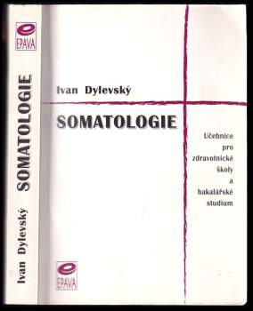 Ivan Dylevský: Somatologie