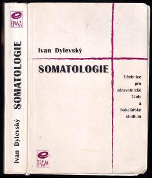 Ivan Dylevský: Somatologie