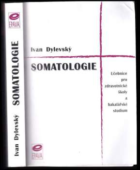 Ivan Dylevský: Somatologie