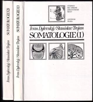 Somatologie : Díl 1-2 - Stanislav Trojan, Ivan Dylevský, Ivan Dylevský, Jan Kapras, Ivan Dylevský, Stanislav Trojan, Jan Kapras (1990, Avicenum) - ID: 802634