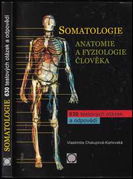 Vlastimila Chalupová-Karlovská: Somatologie