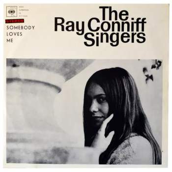 Ray Conniff And The Singers: Somebody Loves Me