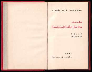 Stanislav Kostka Neumann: Sonata horizontálního života