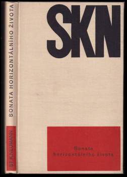 Stanislav Kostka Neumann: Sonata horizontálního života