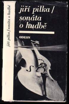 Sonáta o hudbě - Jiří Pilka (1972, Odeon) - ID: 825734