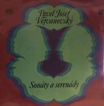 Pavel Josef Vejvanovský: Sonáty A Serenády