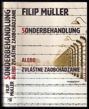 Sonderbehandlung, alebo, Zvláštne zaobchádzanie